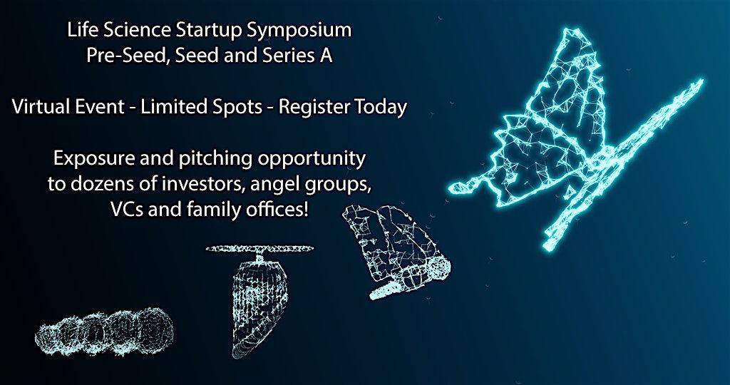 Life Science Startup Symposium  2024 (Pre-Seed, Seed & Series A) - Virtual