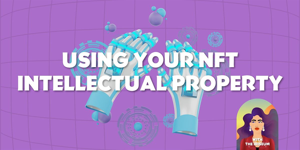 Using Your NFT Intellectual Property