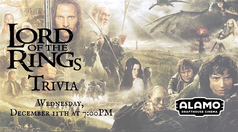 Lord of the Rings Trivia at Alamo Drafthouse Cinema DC Bryant Street