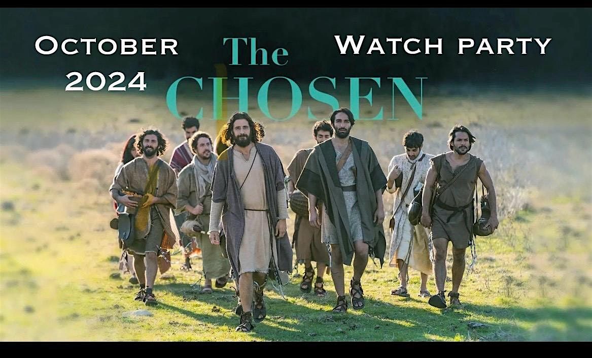 THE CHOSEN WATCH PARTY