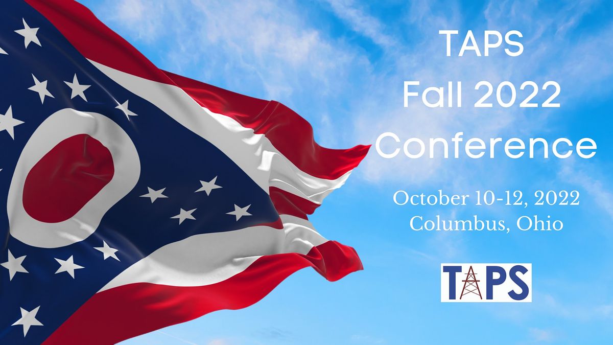 TAPS Fall 2022 Conference, Le Meridien Columbus, The Joseph, 10 October