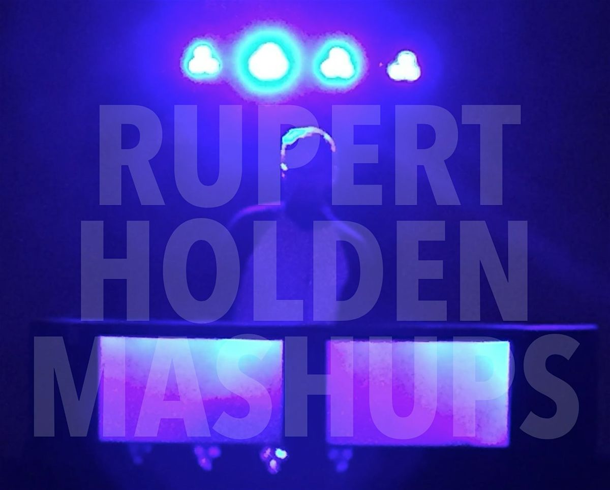 Rupert Holden Mashups Live DJ at Luvwoo Bar