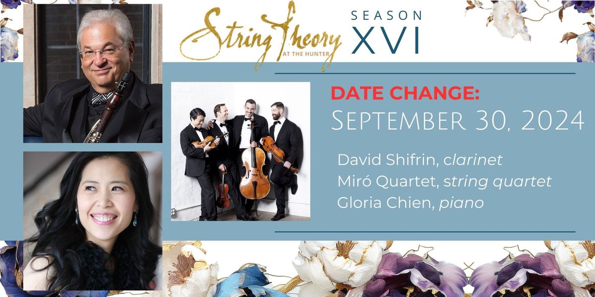 STXVI: Timeless Clarinet featuring David Shifrin, Mir\u00f3 Quartet and Gloria Chien