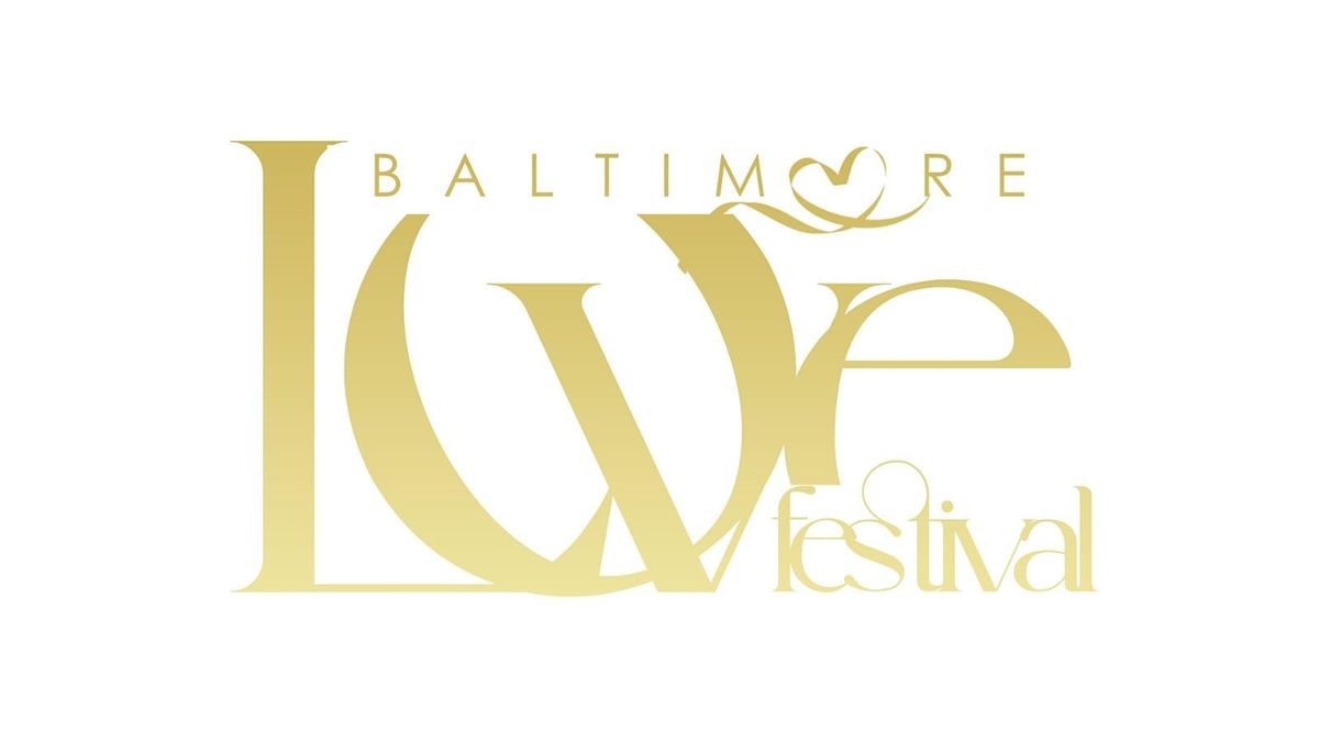 Baltimore LOVE Festival