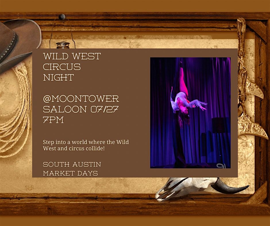 Wild West Circus Night at Moontower Saloon