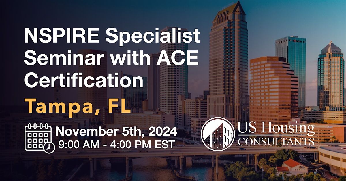 NSPIRE Specialist Seminar w\/ACE Certification  - Tampa, FL