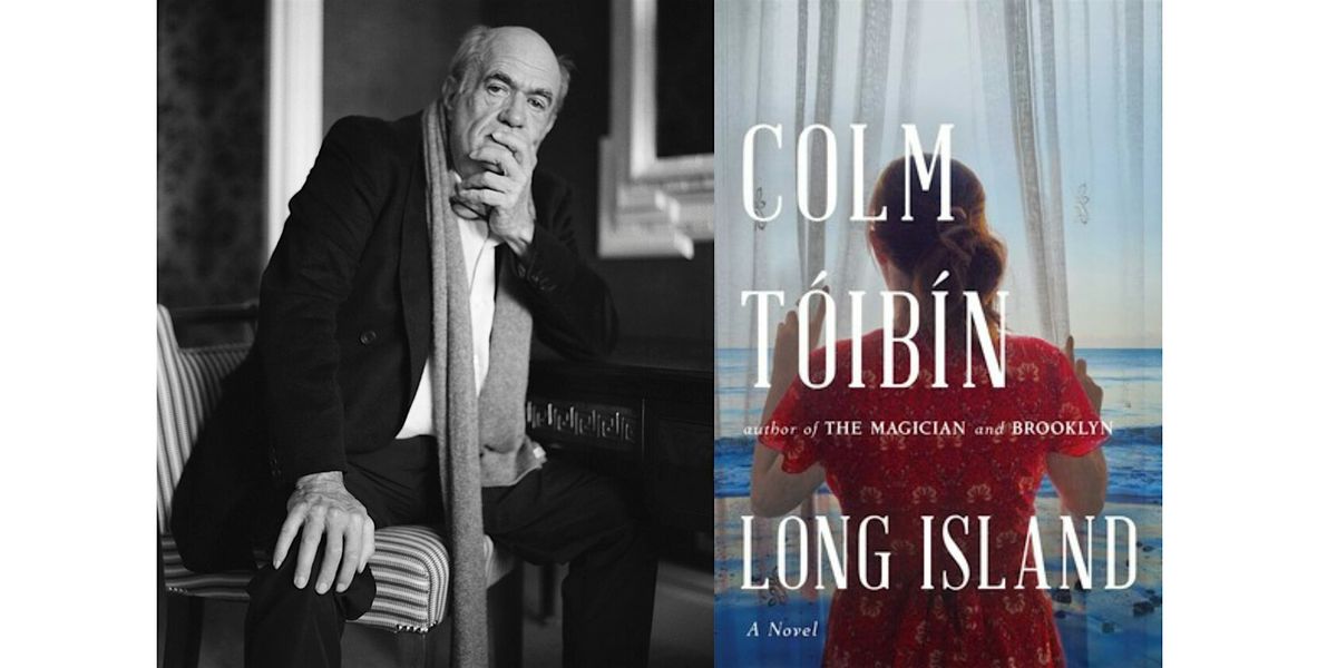 Irish Novelist Colm T\u00f3ib\u00edn Presents His New Book Long Island