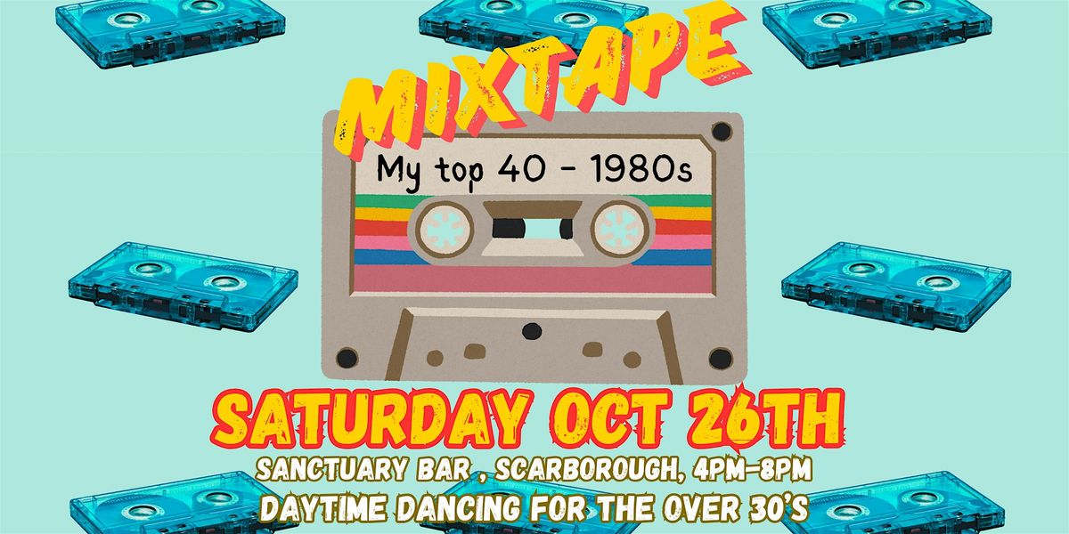 MIXTAPE 1980's - Daytime Dancin for the over 30's,40's and 50's