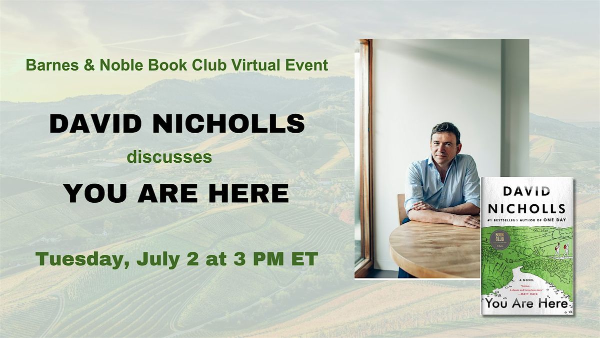 B&N Book Club:  David Nicholls discusses YOU ARE HERE