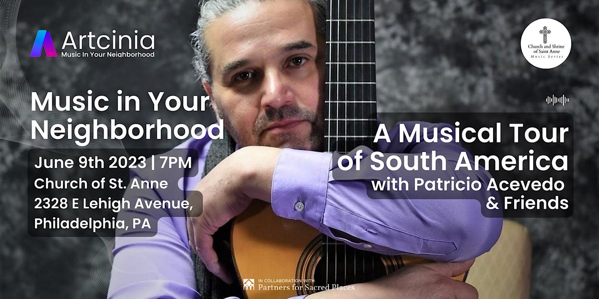 A Musical Tour of South America with Patricio Acevedo in Port Richmond