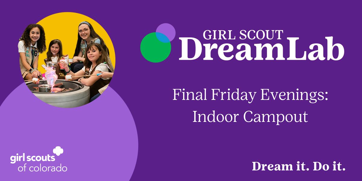 Final Friday Evening of Fun: Indoor Campout