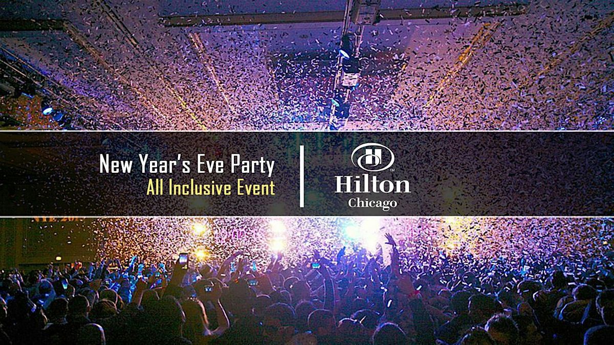 New Year's Eve Party 2025 at Hilton Chicago with Kiss FM