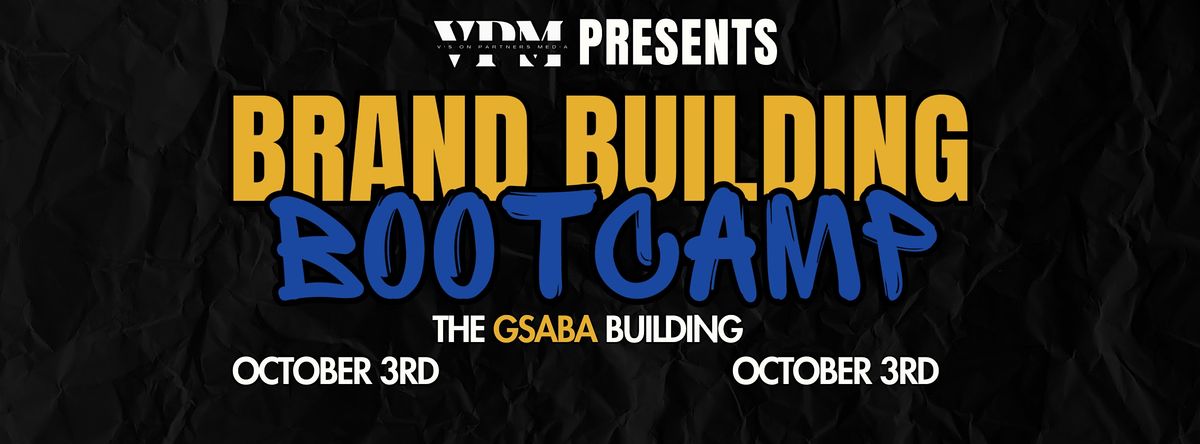 Brand Building Bootcamp