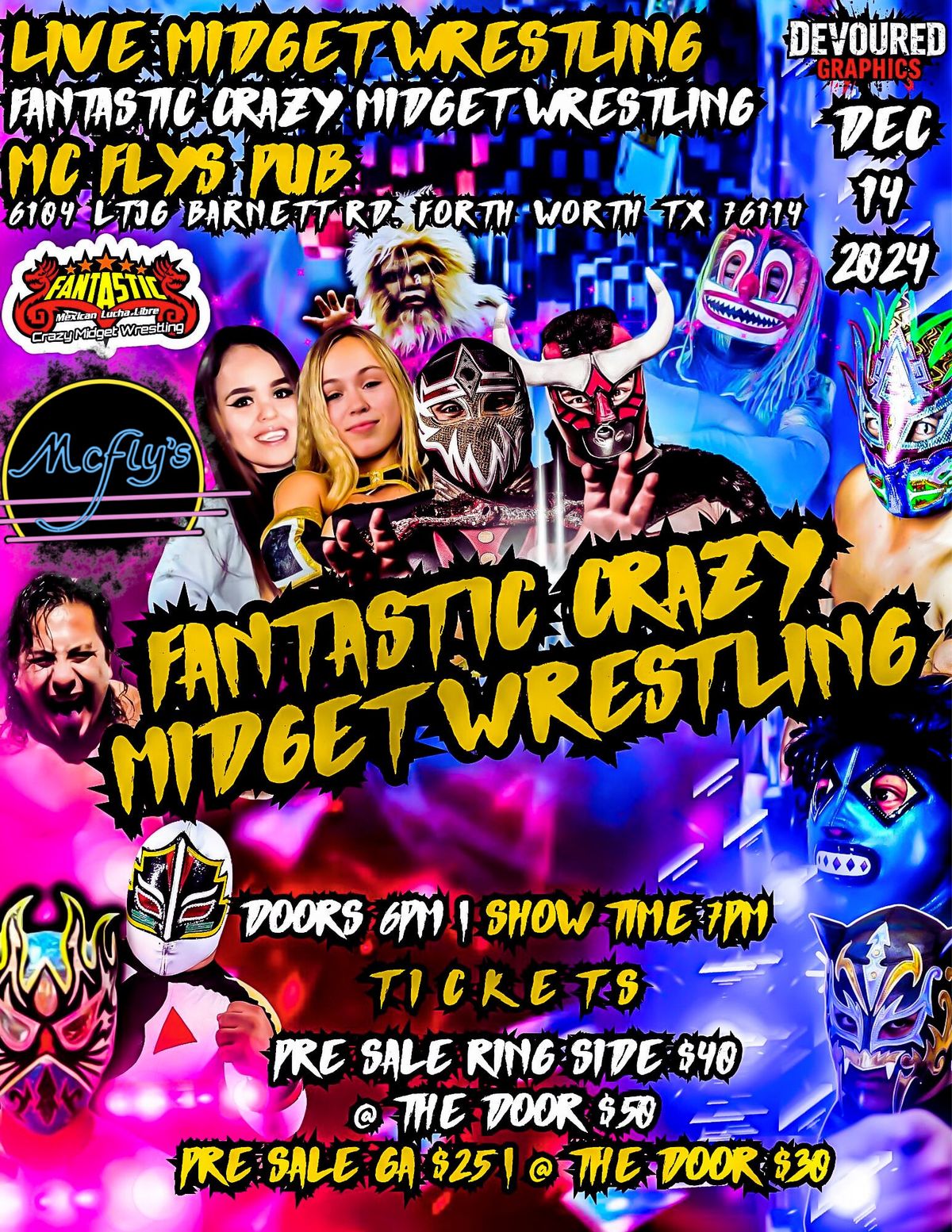 CRAZY MIDGET WRESTLING IN FORT WORTH TX AT MCFLYS PUB  ALL AGES. DOORS  OPEN 6:00 PM