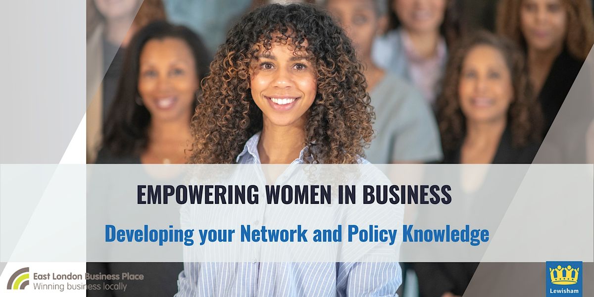 Empowering Women In Business: Developing Your Network And Policy ...