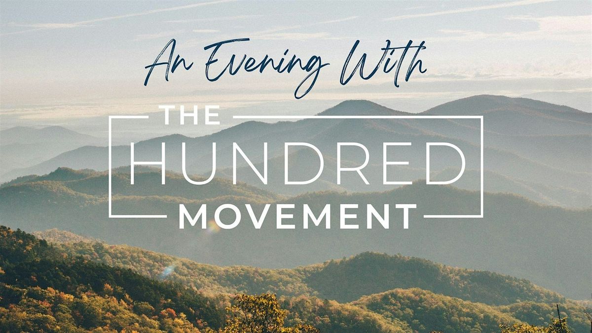 An Evening with The Hundred Movement