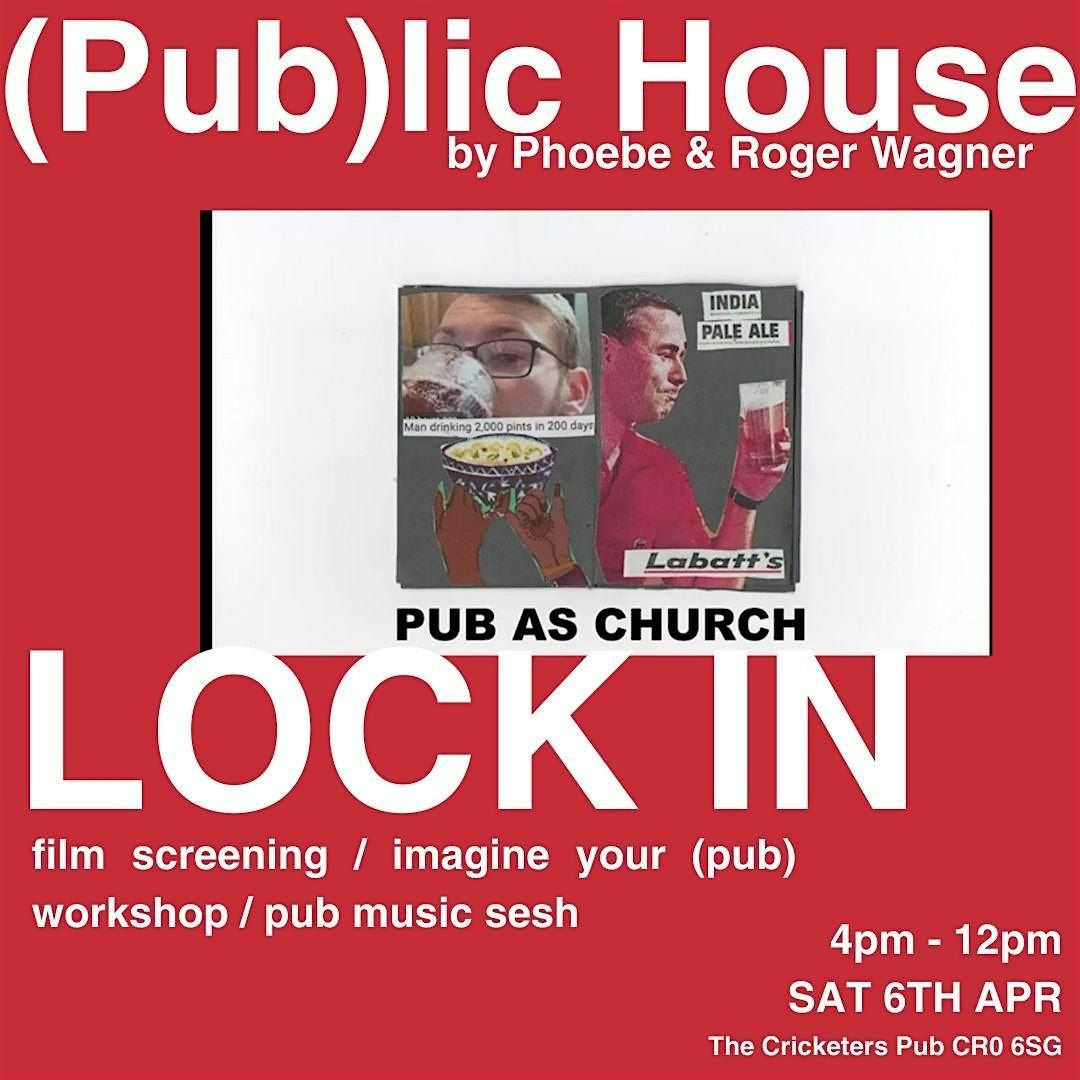 '(Pub)lic House' Lock In