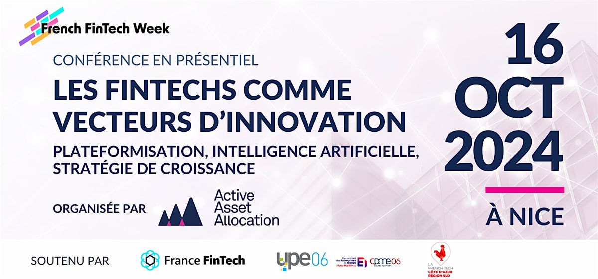 Conf\u00e9rence \u00e0 Nice : Les FinTechs comme Vecteurs d'Innovation