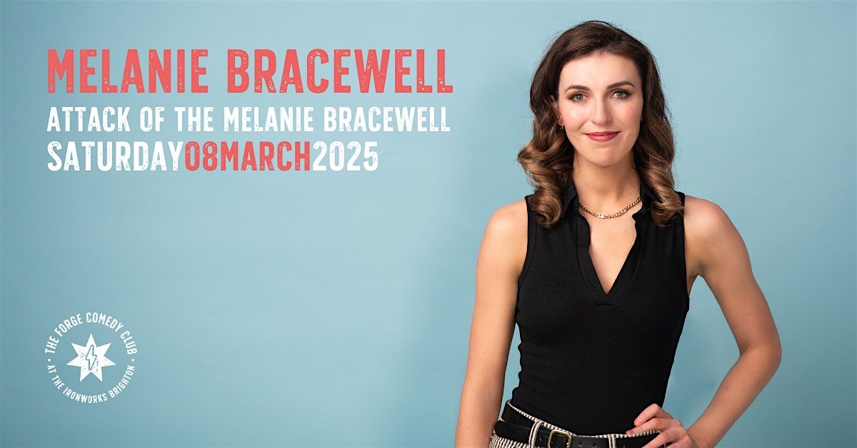 Melanie Bracewell: Attack of The Melanie Bracewell