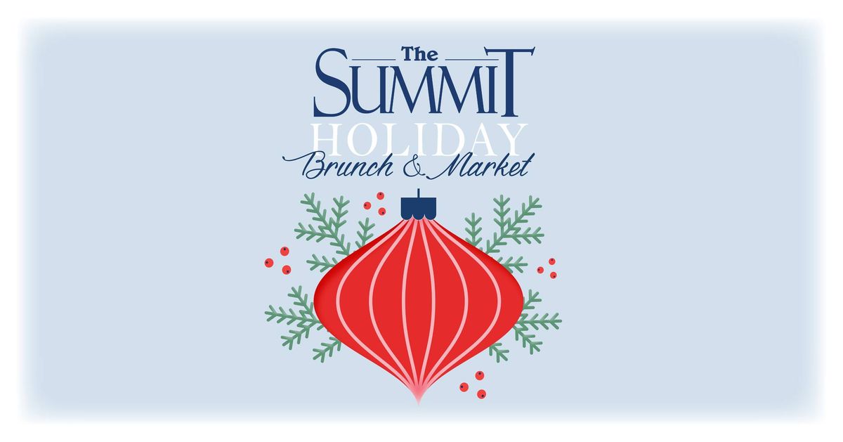 The Summit Holiday Brunch & Market