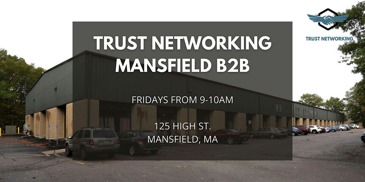 Trust Networking - Mansfield B2B