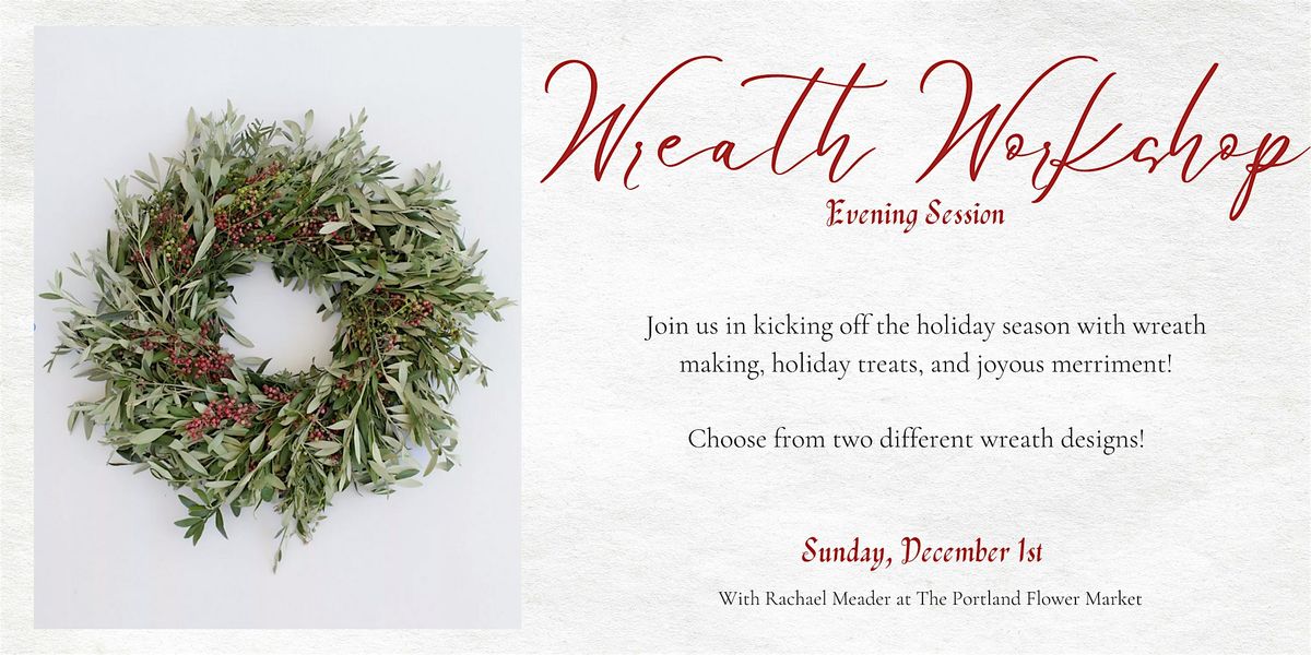 Winter Wreath Workshop | Evening Session