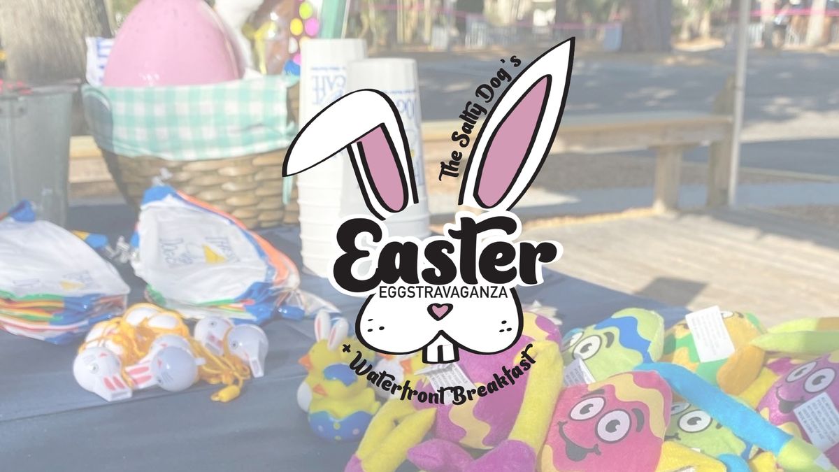 Easter Eggstravaganza & Waterfront Breakfast