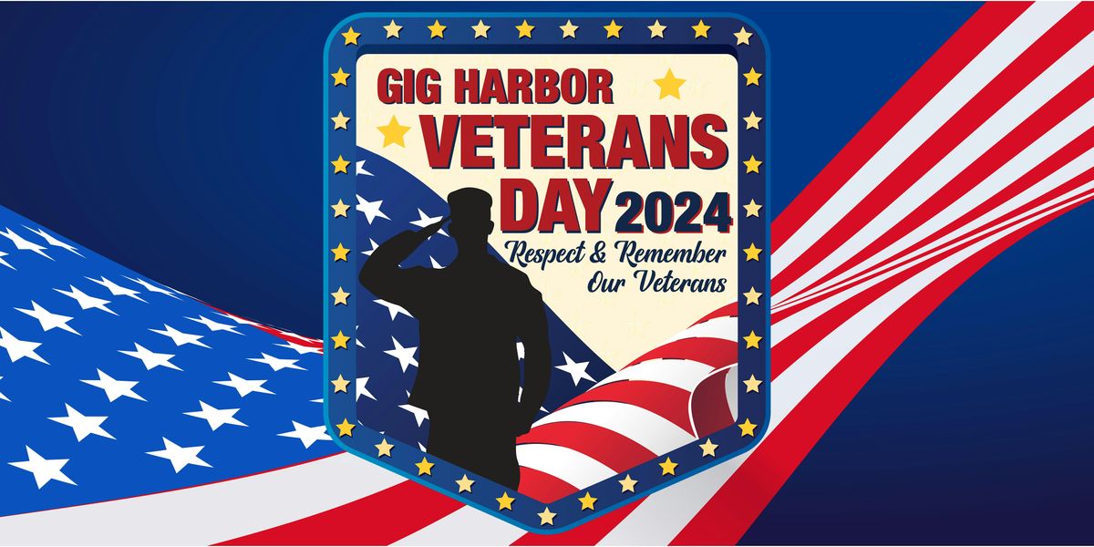 Gig Harbor Veterans Day Celebration 2024