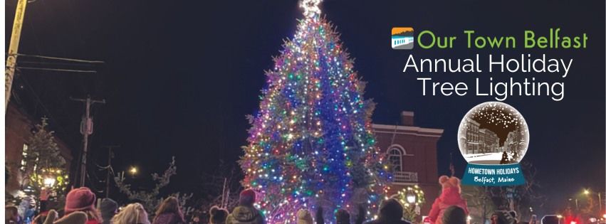 Annual Holiday Tree Lighting downtown Belfast