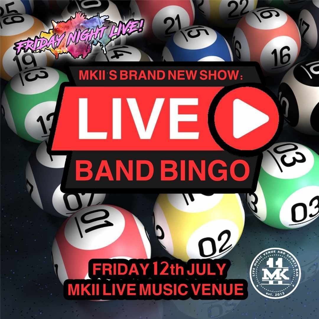 Live Band Bingo @ MK11 Milton Keynes - Friday Night Live \/ 12th July