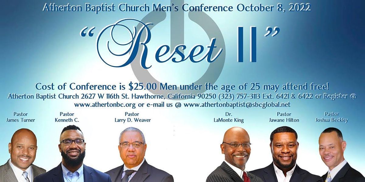 2022  Atherton Baptist Church Men's Conference: Reset II