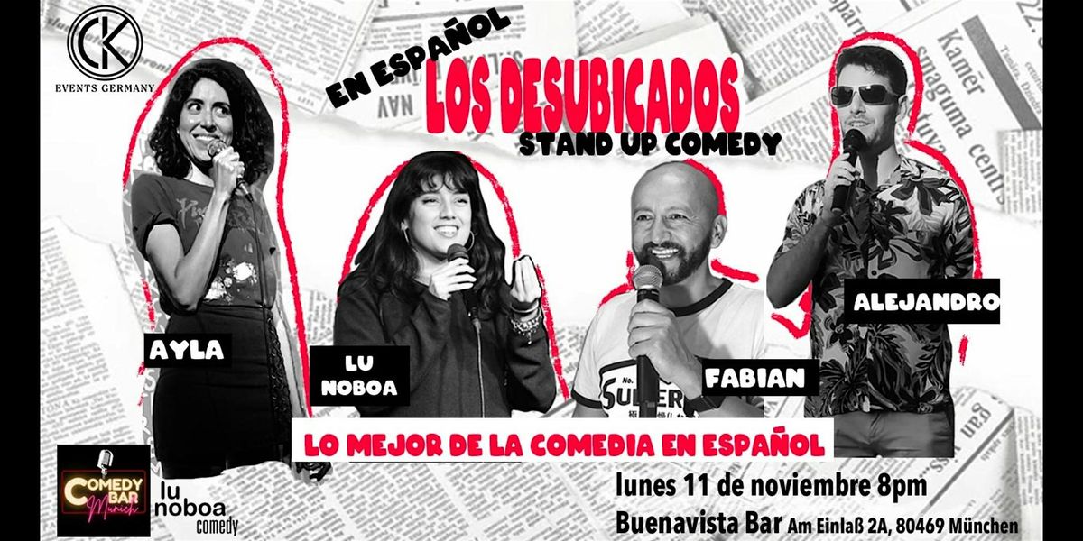 Los Desubicados, Comedia