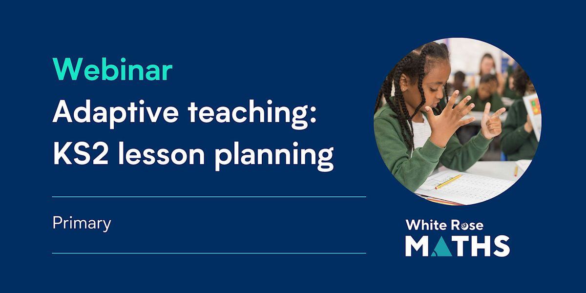 Maths: Adaptive teaching: KS2 lesson planning