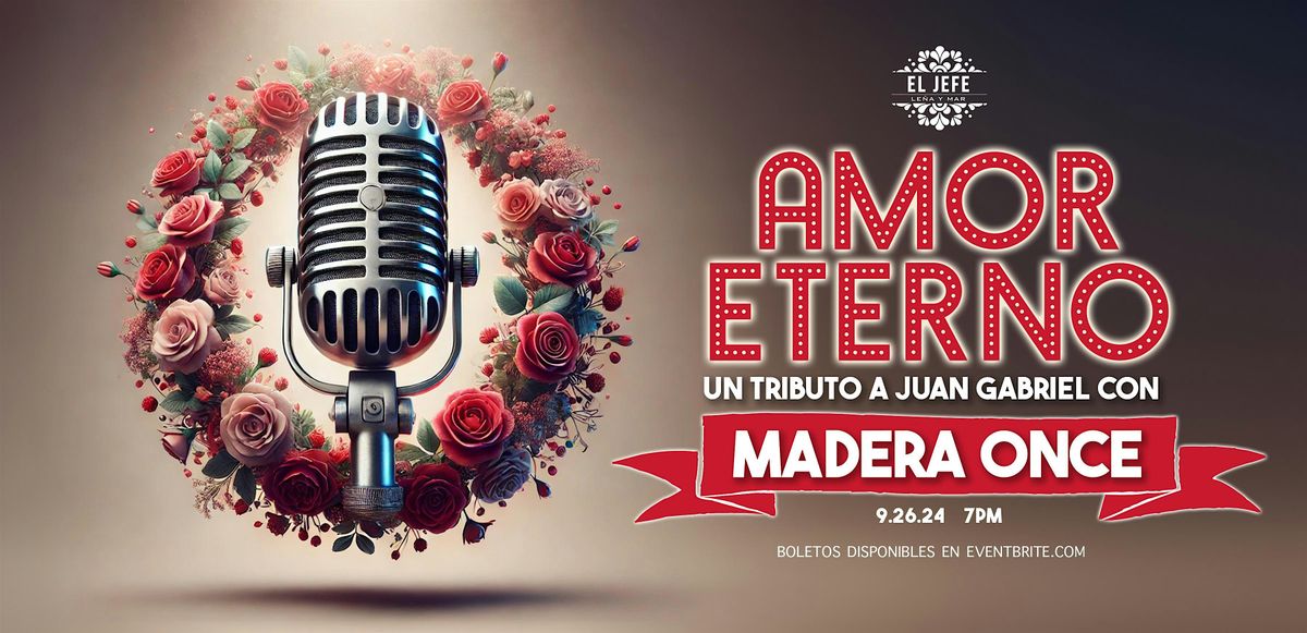 Amor Eterno: Un Tributo a Juan Gabriel con Madera Once