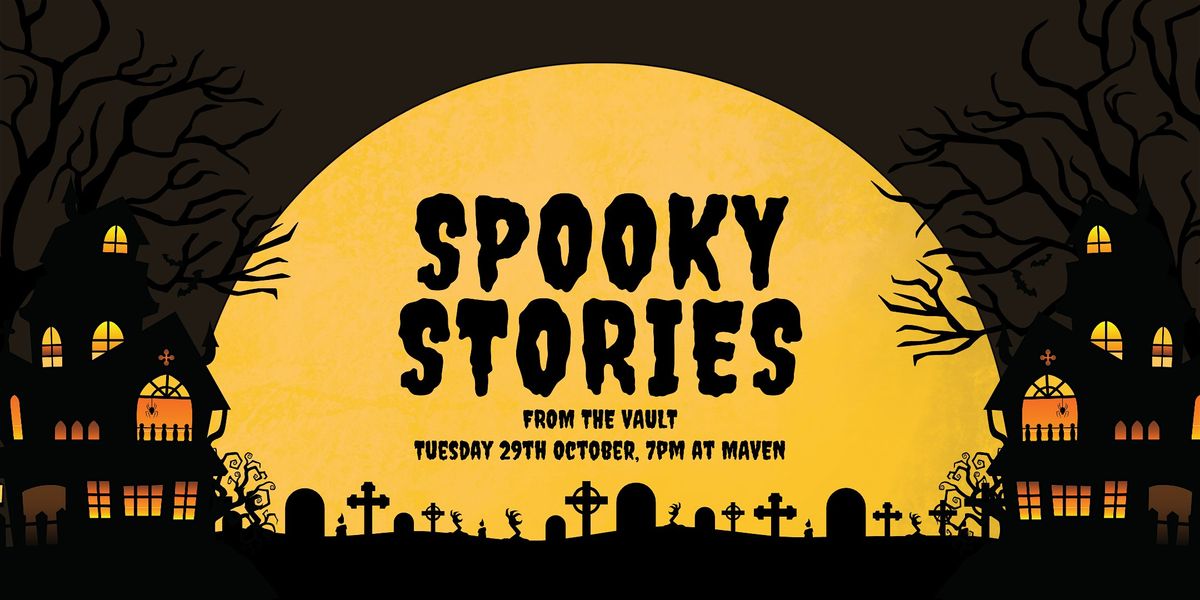 Spooky Stories from the Vault