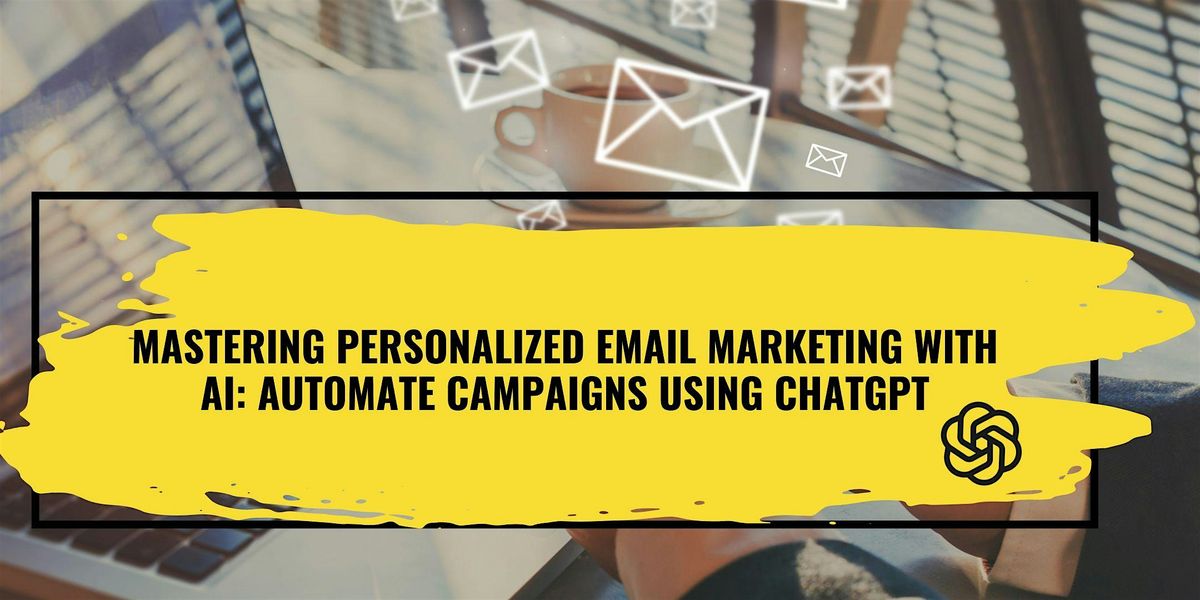 Mastering Personalized Email Marketing with AI