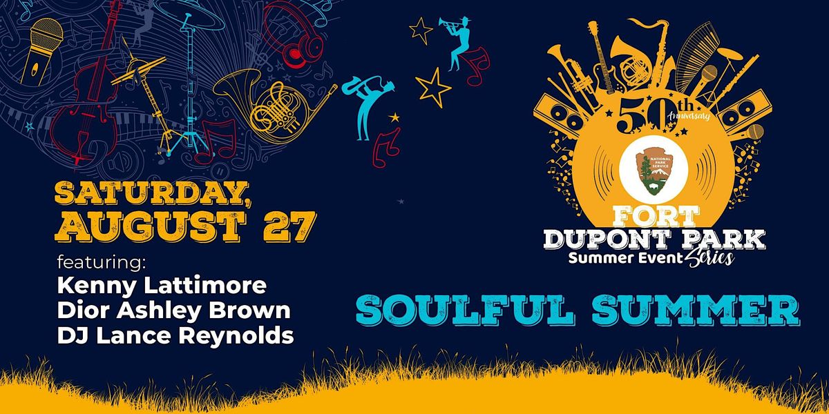 Fort Dupont Park Summer Event Series: Soulful Summer