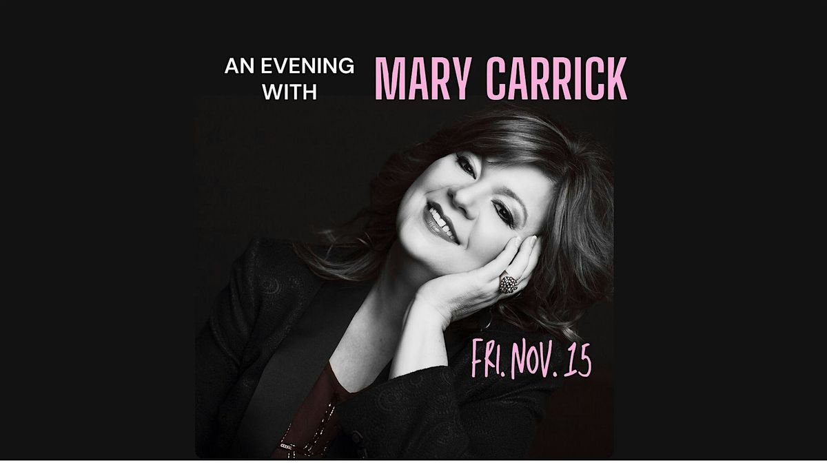 An Evening with Mary Carrick