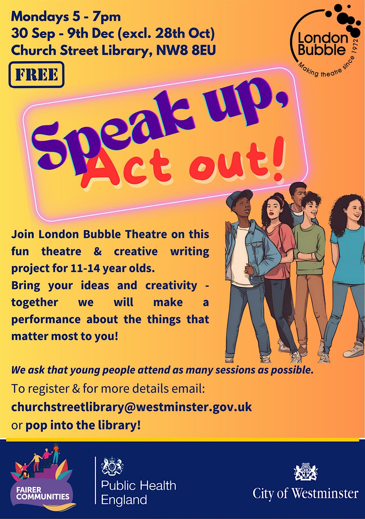 Speak Up, Act Out! - a theatre & creative writing project for 11-14 yr olds