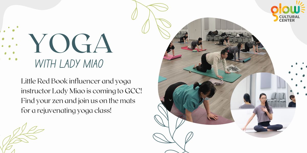 Glow Cultural Center: Yoga with Miao