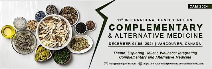 11th International Conference on  Complementary & Alternative Medicine