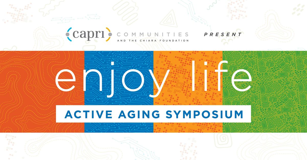 2025 Enjoy Life Active Aging Symposium