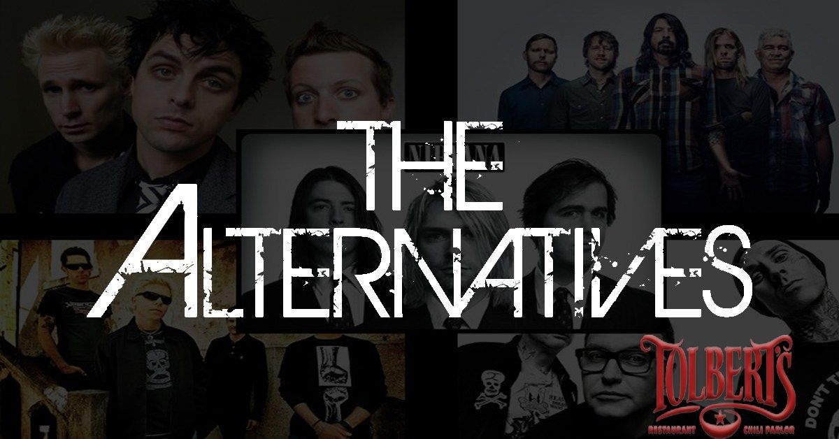 The Alternatives Play Tolberts!