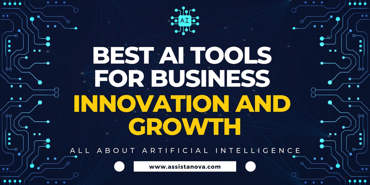 Best AI Tools for Business Innovation and Growth