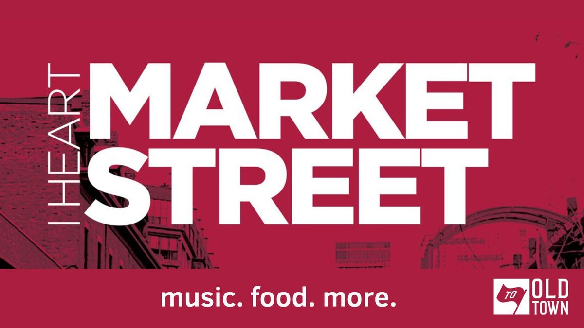 I Heart Market Street- FREE MUSIC SERIES