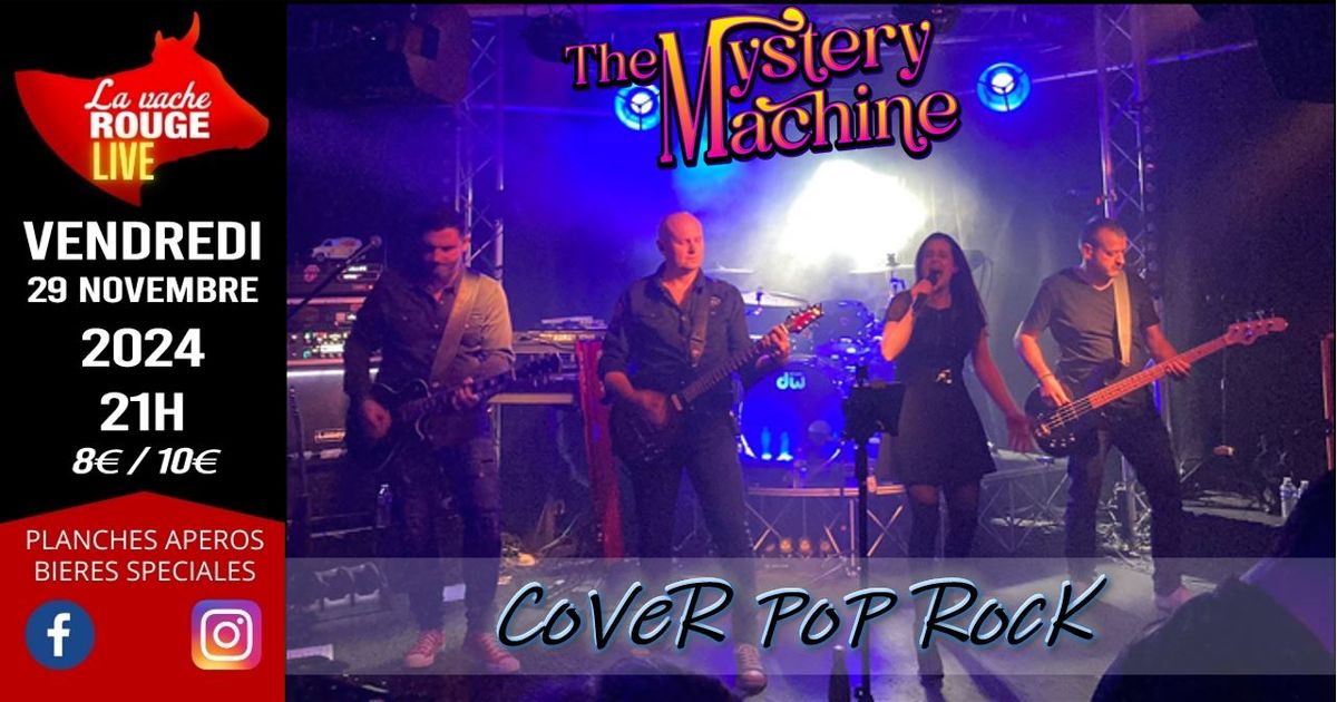 THE MYSTERY MACHINE (reprises Pop-Rock) - La Vache Rouge LIVE