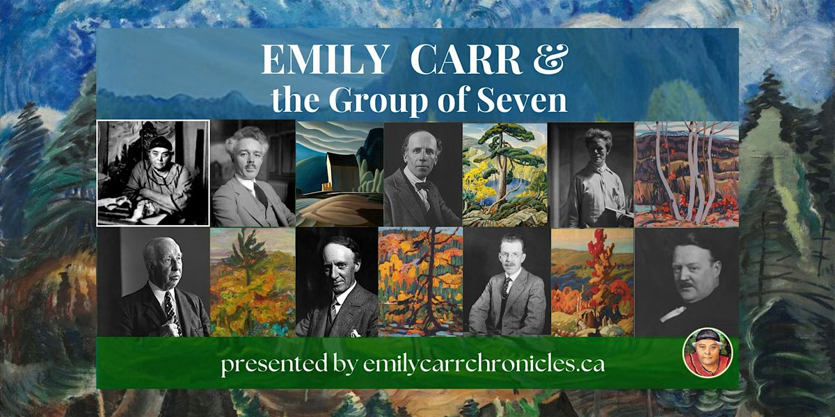 Presentation:  Emily Carr, Lawren Harris & the Group of Seven