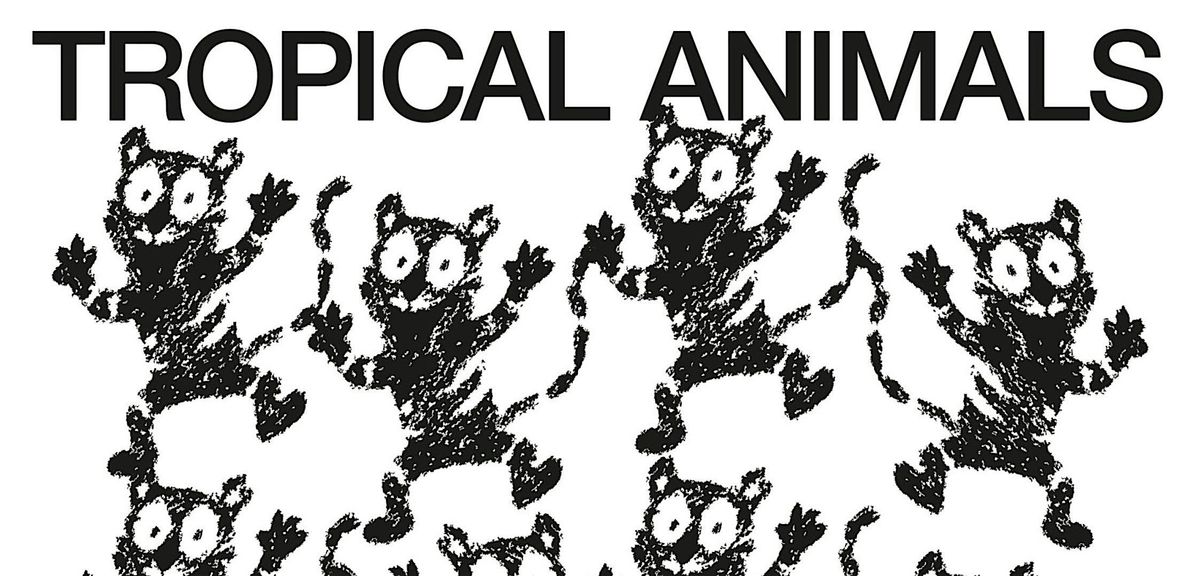 TROPICAL ANIMALS 2025\/26