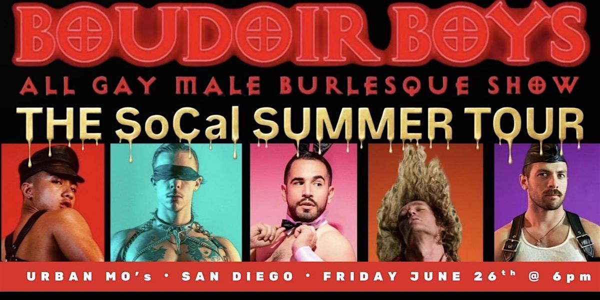 BOUDOIR BOYS - All Gay Male Burlesque Show