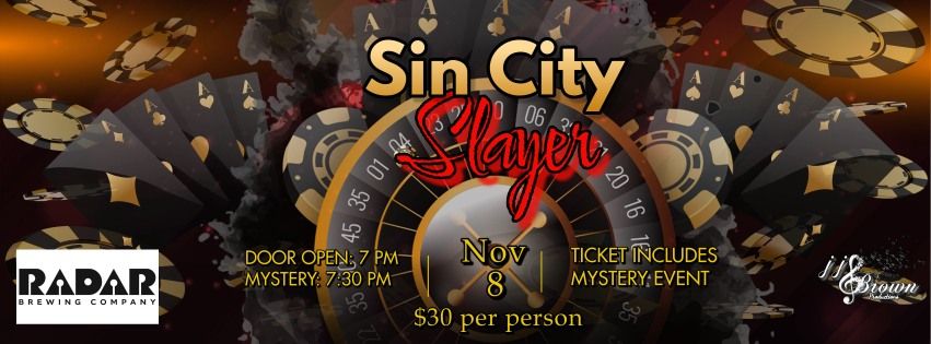 Sin City Slayer: An Interactive Murder Mystery at Radar Brewing